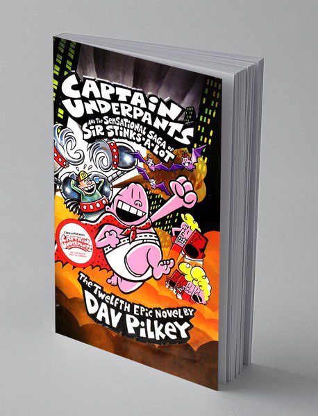 Captain Underpants 12 : and the sensational saga of sir stinks a lot