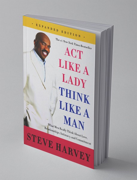 Act Like a Lady Think Like a Man