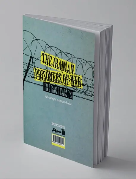 بررسی وضعیت اسرای ایرانی در اردوگاه‌های عراقی