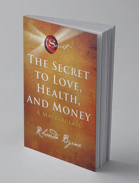THE SECRET TO LOVE, HEALTH AND MONEY THE SECRET TO LOVE, HEALTH AND MONEY
