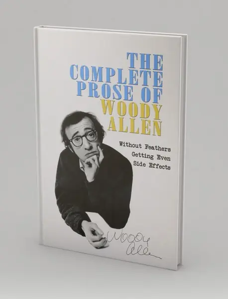 The Complete Prose Of Woody Allen