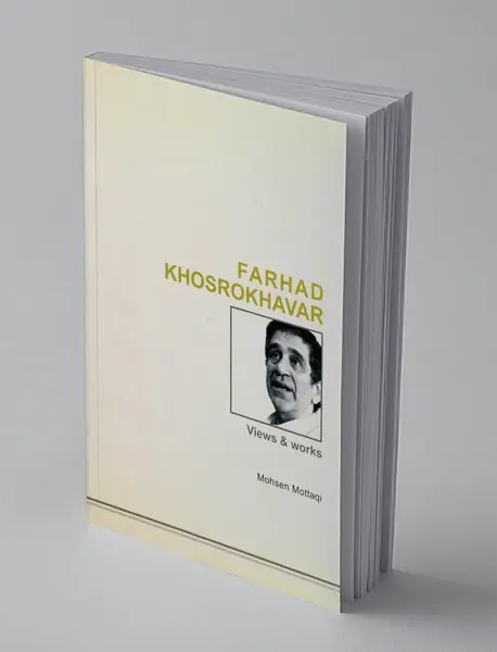 نگاهی به آرا و آثار فرهاد خسروخاور