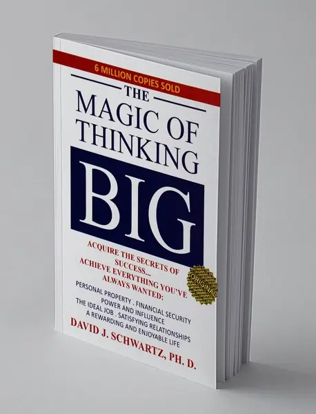 The Magic of Thinking Big