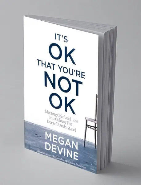 It's Ok that You're Not Ok