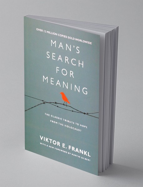 Man's Search For Meaning Man's Search For Meaning