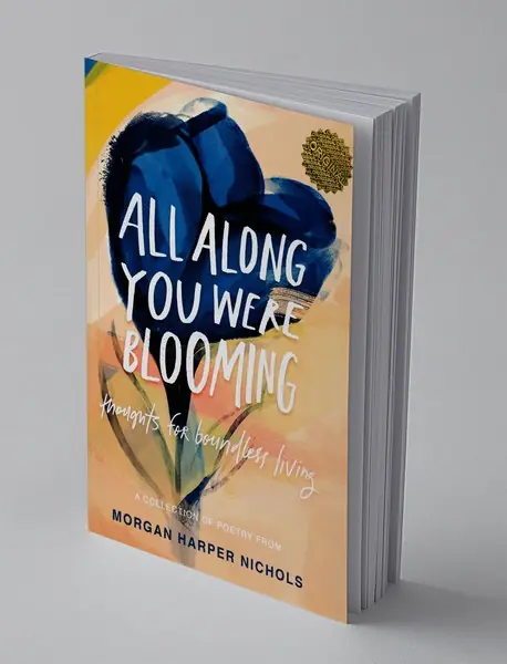 All Along You Were Blooming