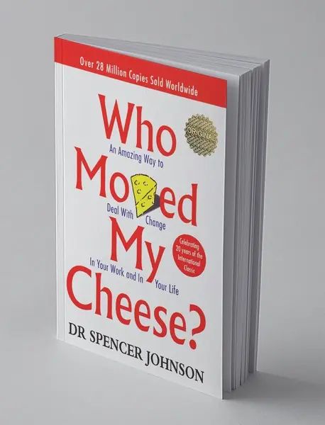 ?Who Moved My Cheese