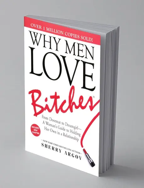 Why Men Love Bitches