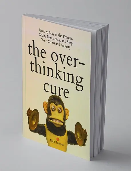 The over thinking cure